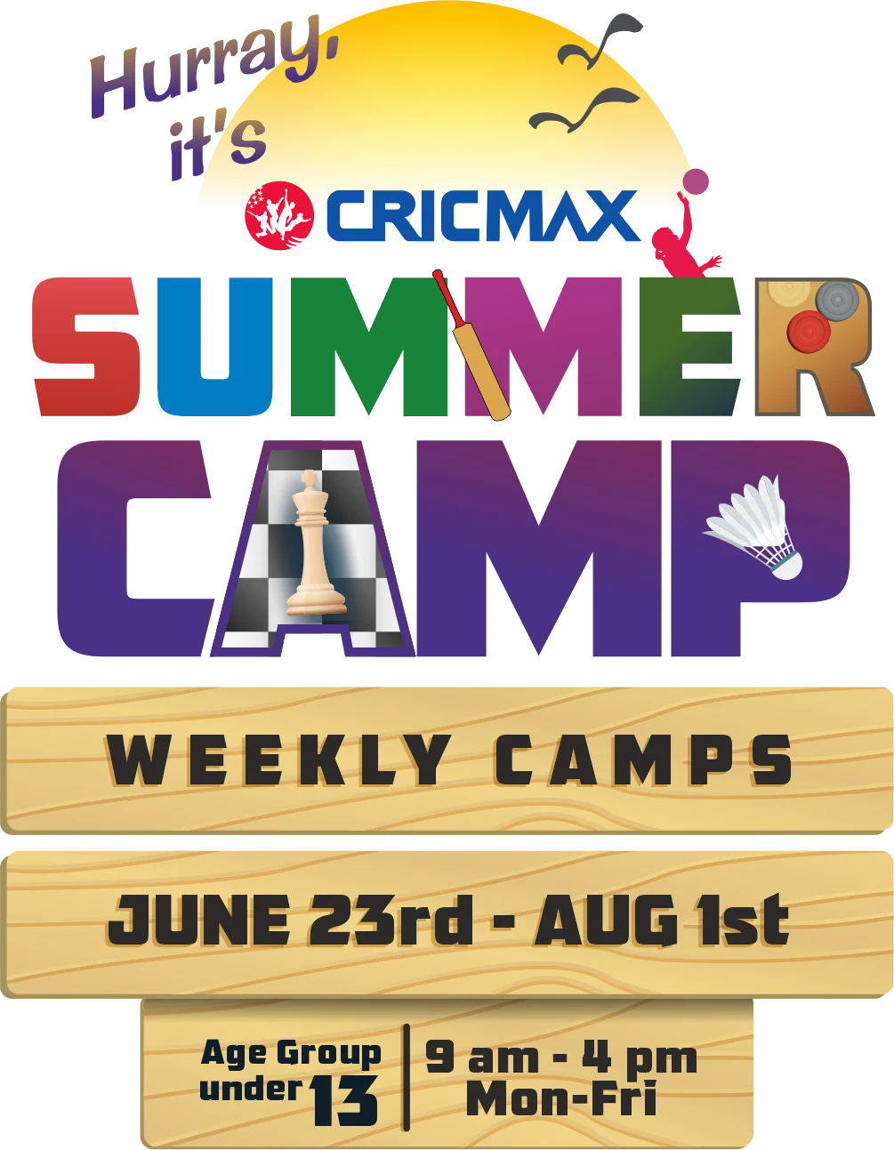 Colorful CricMax Summer Camp promotional graphic featuring a bright sun, playful font, and icons representing chess, cricket, and badminton. The design includes camp dates from June 23rd to August 1st, weekly schedule details, and highlights for children under 13.